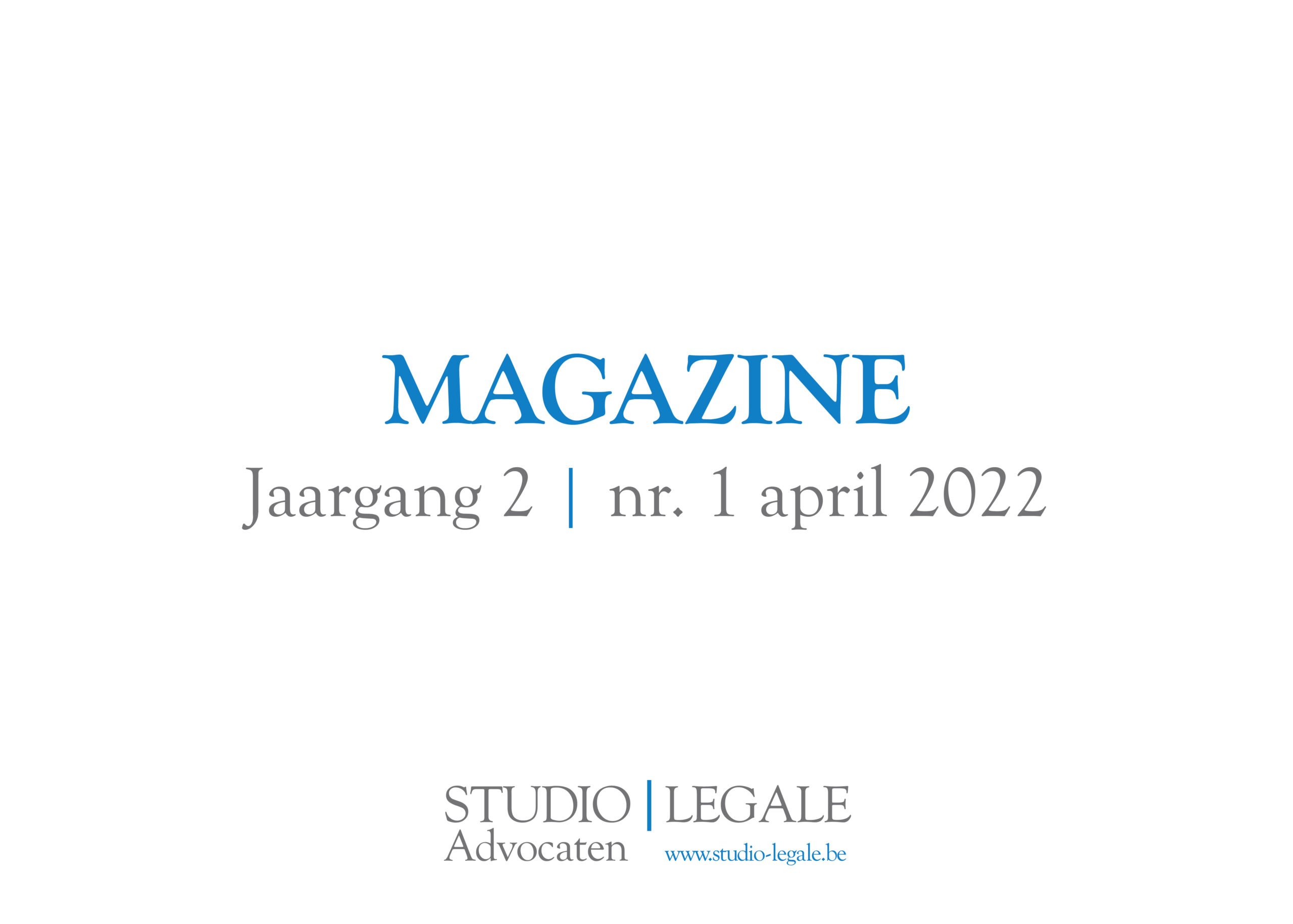 STUDIO | LEGALE Magazine | Jaargang 2 | nr. 1 april 2022
