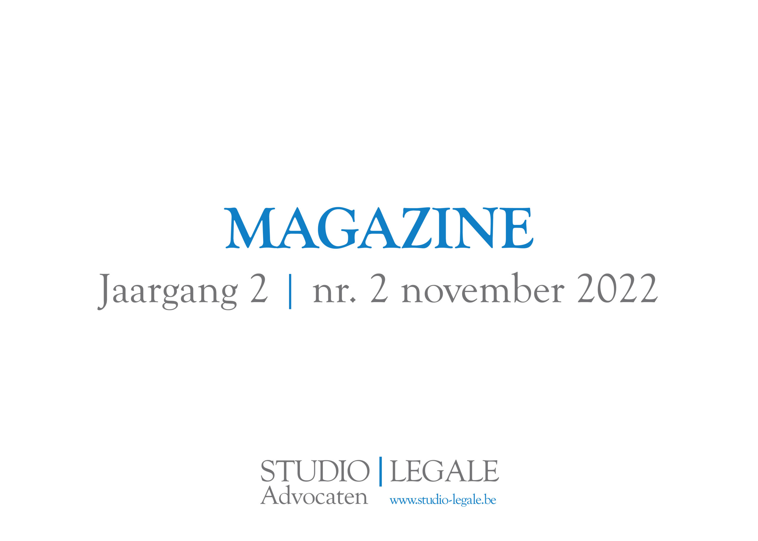 STUDIO | LEGALE Magazine | Jaargang 2 | nr. 2 november 2022